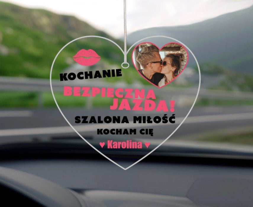 Bezpieczna jazda, szalona miłość - Dla Zakochanych -  Personalizowana zawieszka do samochodu - KochamCie.pl 