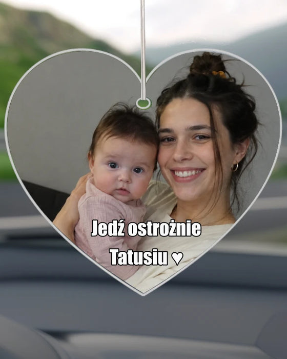 Prezent dla Tatusia - Personalizowana zawieszka do samochodu z zdjęciem i podpisem - Zdjęcie dziecka dla Taty