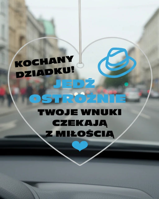 Zawieszka do samochodu dla dziadka - prezent dla dziadka od wnukow - dziadku jedz ostroznie
